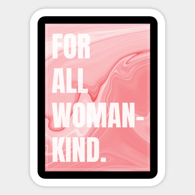 Feminist For all Womenkind Movement Sticker by avshirtnation